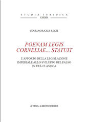 E-book, Poenam legis Corneliae... statuit : l'apporto della legislazione imperiale allo sviluppo del falso in età antica, Rizzi, Mariagrazia, L'Erma di Bretschneider
