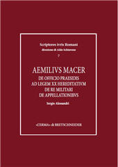 E-book, Aemilius Macer : De officio praesidis, Ad legem XX hereditatium, De re militari, De appellationibus, L'Erma di Bretschneider