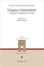 E-book, Lingua e interazione : insegnare la pragmatica a scuola, Trubnikova, Victoriya, ETS