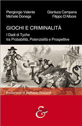eBook, Giochi e criminalità : i dadi di Tyche tra probabilità, potenzialità e prospettive, Eurilink University Press