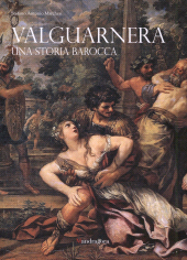 E-book, Valguarnera : una storia barocca, Marchesi, Stefano Antonio, author, Mandragora