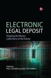 E-book, Electronic Legal Deposit : Shaping the library collections of the future, Facet Publishing