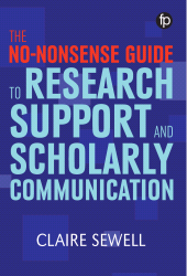 E-book, The No-nonsense Guide to Research Support and Scholarly Communication, Facet Publishing