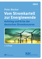 eBook, Vom Stromkartell zur Energiewende : Aufstieg und Krise der deutschen Stromkonzerne, Fachmedien Recht und Wirtschaft