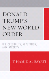 E-book, Donald Trump's New World Order : U.S. Credibility, Reputation, and Integrity, Fairleigh Dickinson University Press