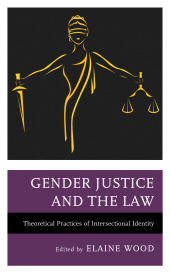 E-book, Gender Justice and the Law : Theoretical Practices of Intersectional Identity, Fairleigh Dickinson University Press