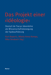 E-book, Das Projekt einer 'Idéologie' : Destutt de Tracys Ideenlehre als Wissenschaftsbewegung der Spätaufklärung, Felix Meiner Verlag