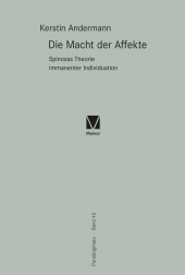 E-book, Die Macht der Affekte : Spinozas Theorie immanenter Individuation, Felix Meiner Verlag