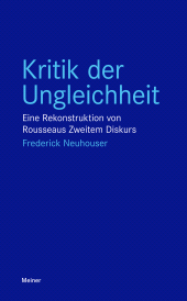 E-book, Kritik der Ungleichheit : Eine Rekonstruktion von Rousseaus Zweitem Diskurs, Felix Meiner Verlag
