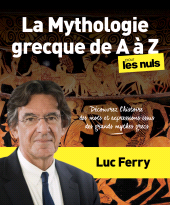 E-book, La Mythologie grecque de A à Z pour les Nuls : Découvrez l'histoire des mots et expressions issus des mythes grecs, First Éditions