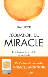 eBook, L'Équation du miracle : Transformer le possible en certitude, First Éditions