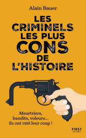 eBook, Les criminels les plus cons de l'histoire, First Éditions