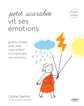 E-book, Petit scarabée vit ses émotions : Méditer avec son enfant et lui apprendre à gérer ses émotions: activités & histoires pour les enfants de 5 à 12 ans, First Éditions