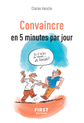 E-book, Petit livre de : Convaincre en 5 mn par jour, Haroche, Charles, First Éditions