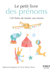 E-book, Petit livre des prénoms : 120 listes de toutes vos envies, First Éditions