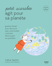 E-book, Petit scarabée agit pour la planète : Méditer au quotidien avec son enfant et planter des graines d'éveil : activités & histoires pour les enfants de 5 à 12 ans, First Éditions