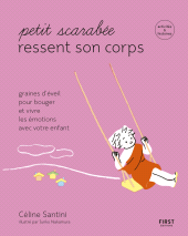 E-book, Petit scarabée bouge son corps : Graines d'éveil pour bouger et vivre les émotions avec votre enfant : activités & histoires pour les enfants de 5 à 12 ans, First Éditions