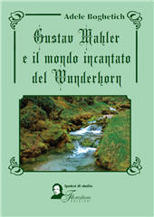 E-book, Gustav Mahler e il mondo incantato del Wunderhorn, Florestano
