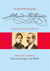 eBook, Su afectísima discípula, Clorinda Matto de Turner. Cartas a Ricardo Palma, 1883-1897, Fondo Editorial de la PUCP