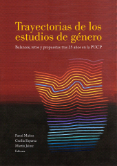 E-book, Trayectorias de los estudios de género : Balances, retos y propuestas tras 25 años en la PUCP, Fondo Editorial de la PUCP