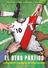 E-book, El otro partido : La disputa por el gobierno del fútbol peruano, Fondo Editorial de la PUCP