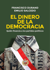 E-book, El dinero de la democracia : Quién financia a los partidos políticos, Fondo Editorial de la PUCP