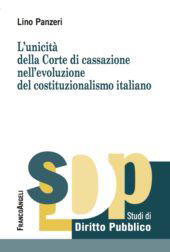 eBook, L'unicità della Corte di Cassazione nell'evoluzione del costituzionalismo italiano, Panzeri, Lino, Franco Angeli