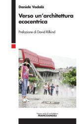 E-book, Verso un'architettura ecocentrica, Franco Angeli