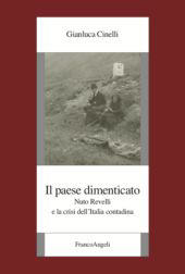 E-book, Il paese dimenticato : Nuto Revelli e la crisi dell'Italia contadina, Franco Angeli