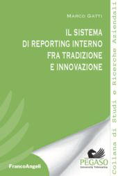 E-book, Il sistema di reporting interno fra tradizione e innovazione, Franco Angeli