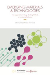 eBook, Emerging Materials and Technologies : New approaches in Design Teaching Methods on four exemplified areas, Franco Angeli