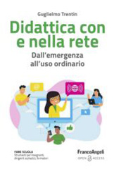 E-book, Didattica con e nella rete : Dall'emergenza all'uso ordinario, Trentin, Guglielmo, Franco Angeli