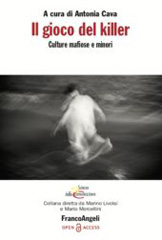 E-book, Il gioco del killer : Culture mafiose e minori, Franco Angeli