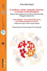 E-book, Il welfare civile : assetto teorico e prassi metodologica Report del programma di ricerca sperimentale Progetto WelComE, Franco Angeli