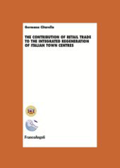 E-book, The contribuition of retail trade to the integrated regeneration of italian town centres, Franco Angeli