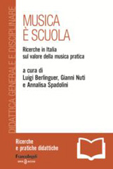 E-book, Musica è scuola : Ricerche in Italia sul valore della musica pratica, Franco Angeli
