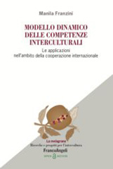 E-book, Modello dinamico delle competenze interculturali : Le applicazioni nell'ambito della cooperazione internazionale, Franco Angeli