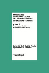 eBook, Ragionando di sviluppo locale : una lettura "nuova" di tematiche "antiche", Franco Angeli