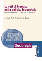 E-book, Le reti di impresa nella politica industriale : I contratti di rete e i contratti di sviluppo, Franco Angeli