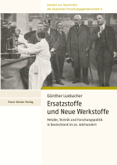 eBook, Ersatzstoffe und Neue Werkstoffe : Metalle, Technik und Forschungspolitik in Deutschland im 20. Jahrhundert, Franz Steiner Verlag GmbH