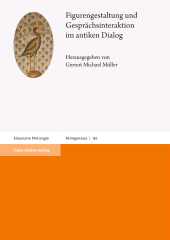 eBook, Figurengestaltung und Gesprächsinteraktion im antiken Dialog, Franz Steiner Verlag GmbH