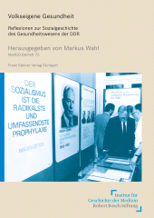 E-book, Volkseigene Gesundheit : Reflexionen zur Sozialgeschichte des Gesundheitswesens der DDR, Franz Steiner Verlag GmbH