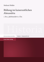 E-book, Bildung im kaiserzeitlichen Alexandria : 1. bis 3. Jahrhundert n. Chr., Franz Steiner Verlag GmbH