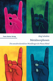 E-book, Metalmorphosen : Die unwahrscheinlichen Wandlungen des Heavy Metal, Franz Steiner Verlag GmbH