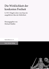 E-book, Die Wirklichkeit der konkreten Freiheit : G.W.F. Hegels Lehre vom Staat als ausgeführter Idee der Sittlichkeit, Franz Steiner Verlag GmbH