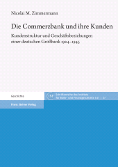 eBook, Die Commerzbank und ihre Kunden : Kundenstruktur und Geschäftsbeziehungen einer deutschen Großbank 1924-1945, Franz Steiner Verlag GmbH