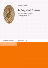 eBook, Le "Etiopiche" di Eliodoro : Approcci narratologici e nuove prospettive, Franz Steiner Verlag GmbH