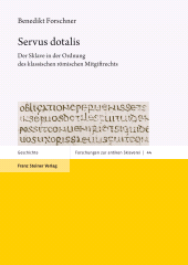 eBook, Servus dotalis : Der Sklave in der Ordnung des klassischen römischen Mitgiftrechts, Franz Steiner Verlag GmbH