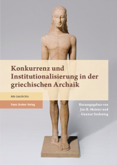eBook, Konkurrenz und Institutionalisierung in der griechischen Archaik, Franz Steiner Verlag GmbH