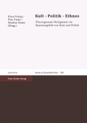 E-book, Kult - Politik - Ethnos : Überregionale Heiligtümer im Spannungsfeld von Kult und Politik. Kolloquium, Münster, 23.-24. November 2001, Franz Steiner Verlag GmbH